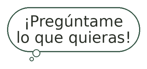 ¡Pregúntame lo que quieras!